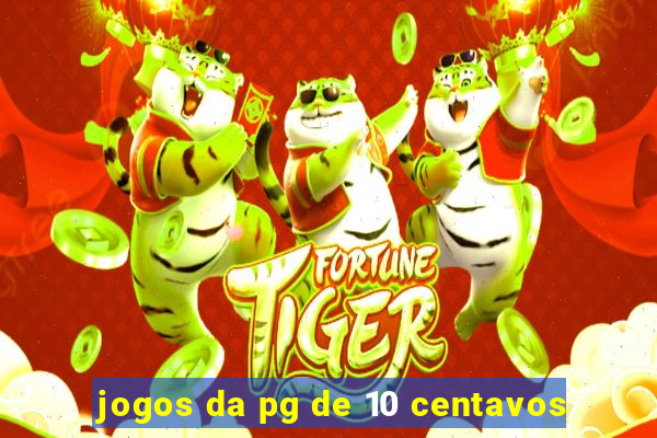 jogos da pg de 10 centavos